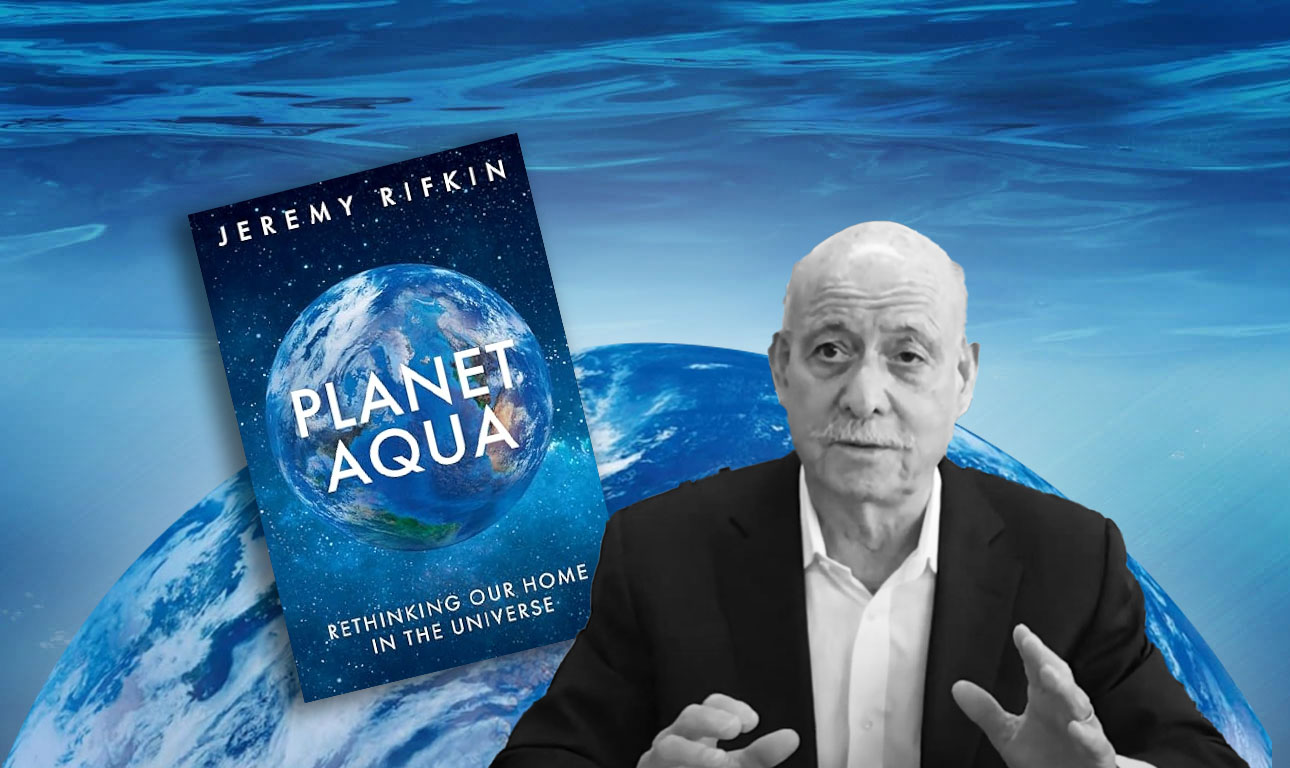 Τζέρεμι Ρίφκιν: «Τη Γη πρέπει να τη βαφτίσουμε Νερό!»